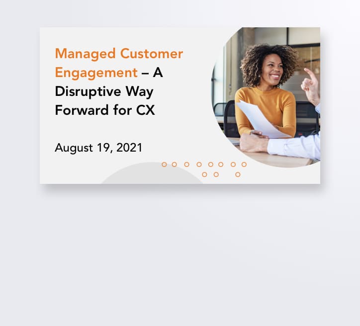 Managed Customer Engagement